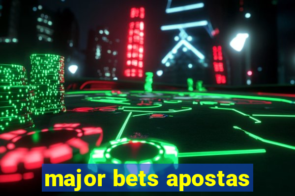 major bets apostas